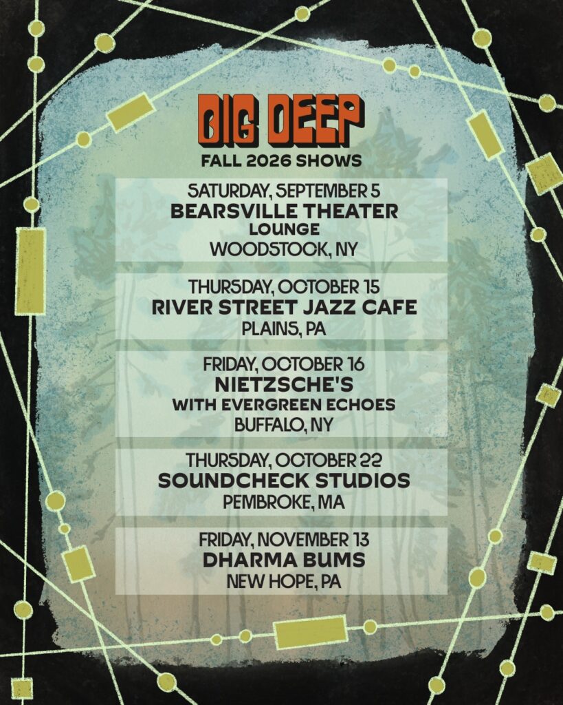 Big Deep Sets First Northeast Tour Dates
