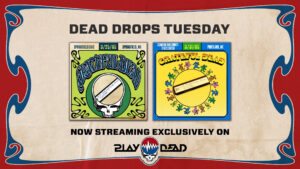 Grateful Dead’s Spring Tour 1985 Keeps Delivering With Two New Play Dead Releases