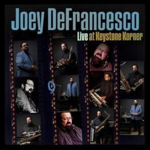 Joey DeFrancesco’s Live at Keystone Korner Due October 16