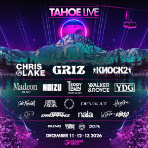 Tahoe Live 2026 Announces GRiZ, Knock2, Chris Lake & More
