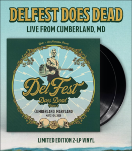 DelFest Does Dead Vol. 2 Returns to the Grateful Dead Songbook