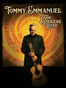 Tommy Emmanuel Documentary The Endless Road Arrives October 2
