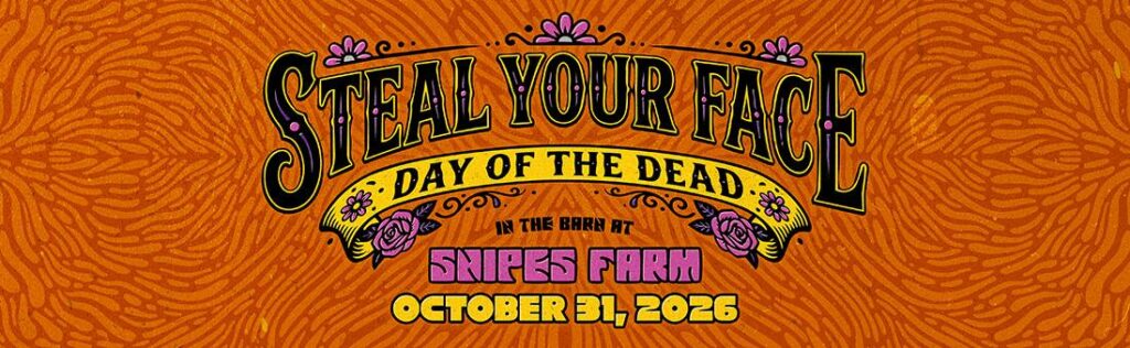 Steal Your Face Halloween Party at Snipes Farm October 31