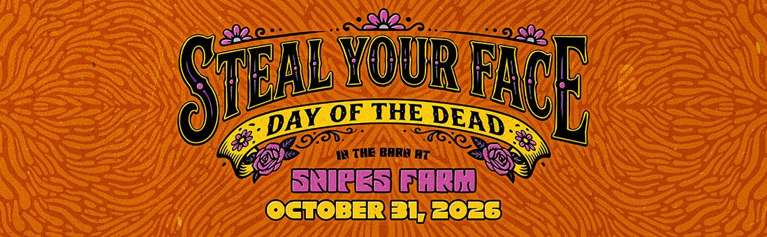 Steal Your Face Halloween Party at Snipes Farm October 31