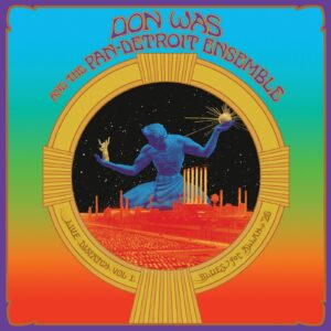 Don Was Announces ‘Blues For Allah ’26’ Live Album Honoring Bob Weir