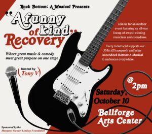 A Funny Kind of Recovery Brings Music, Comedy and Hope to Bellforge Arts Center
