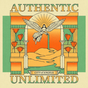 Authentic Unlimited Release New Single ‘City of Angels’