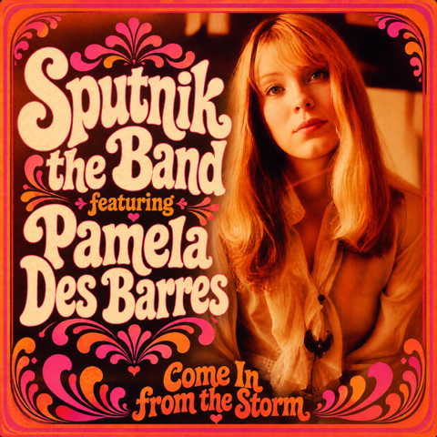 Sputnik the Band and Pamela Des Barres Share “Come In From The Storm” Video