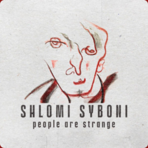Meet Shlomi Syboni Through His Take on The Doors’ “People Are Strange”