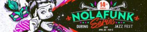 Nolafunk Announces First Shows for 2027 Jazz Fest Series