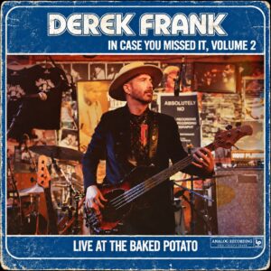 Derek Frank Announces New Live Album at The Baked Potato