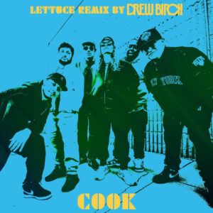 Lettuce Collaborates with Producer Drew Birch on Remix of “Cook”