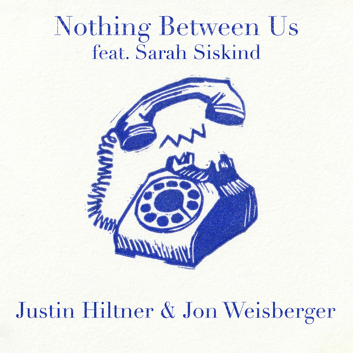 Justin Hiltner & Jon Weisberger Share “Nothing Between Us” Featuring Sarah Siskind