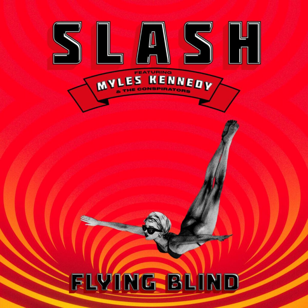 Slash Ft. Myles Kennedy and The Conspirators Announce New Album Flying Blind