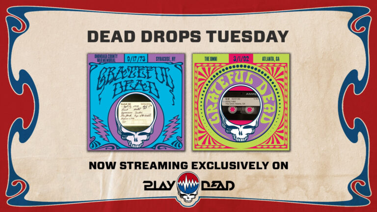 Grateful Dead’s 1973 Syracuse and 1992 Atlanta Shows Arrive on Play Dead