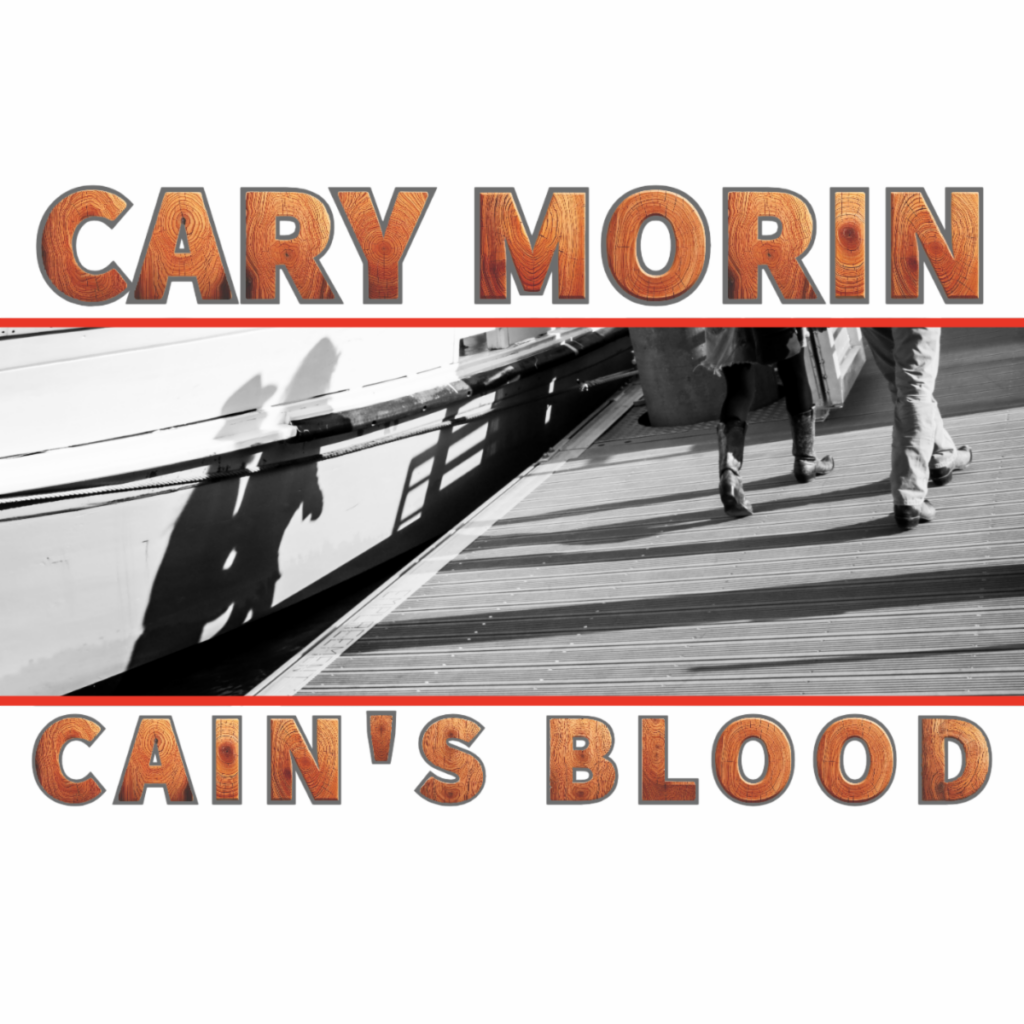 Cary Morin Releases His Rendition of Michael Johnson’s “Cain’s Blood”