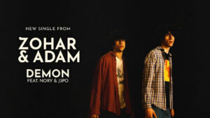 Zohar & Adam Release “Demon,” Announce Osmosis Tour Dates