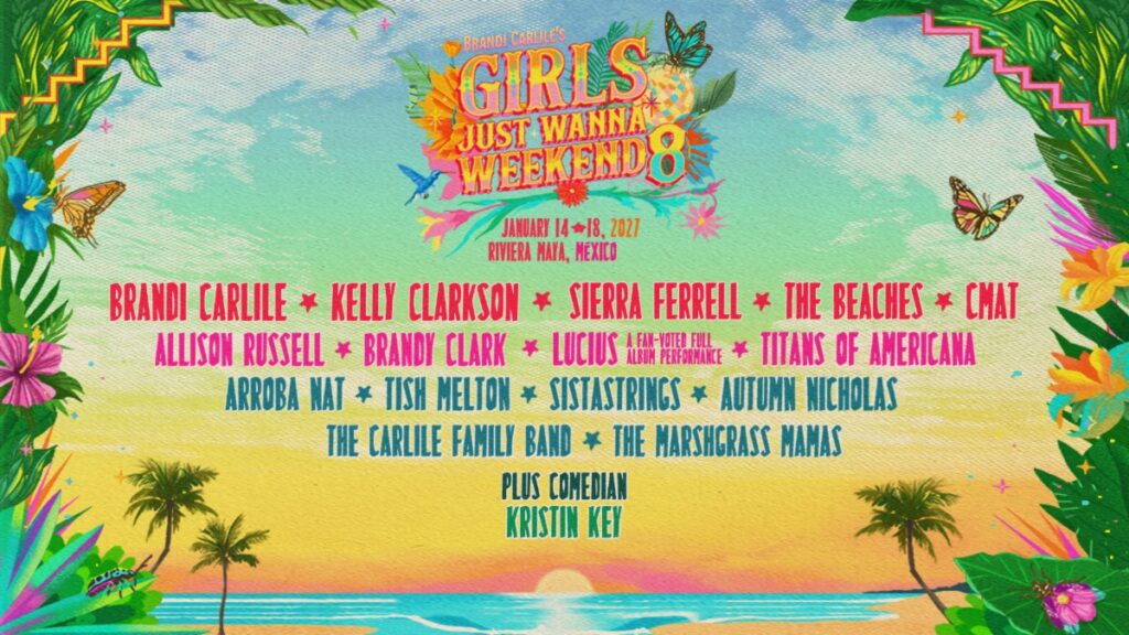 Brandi Carlile’s Girls Just Wanna Weekend 2027 Lineup