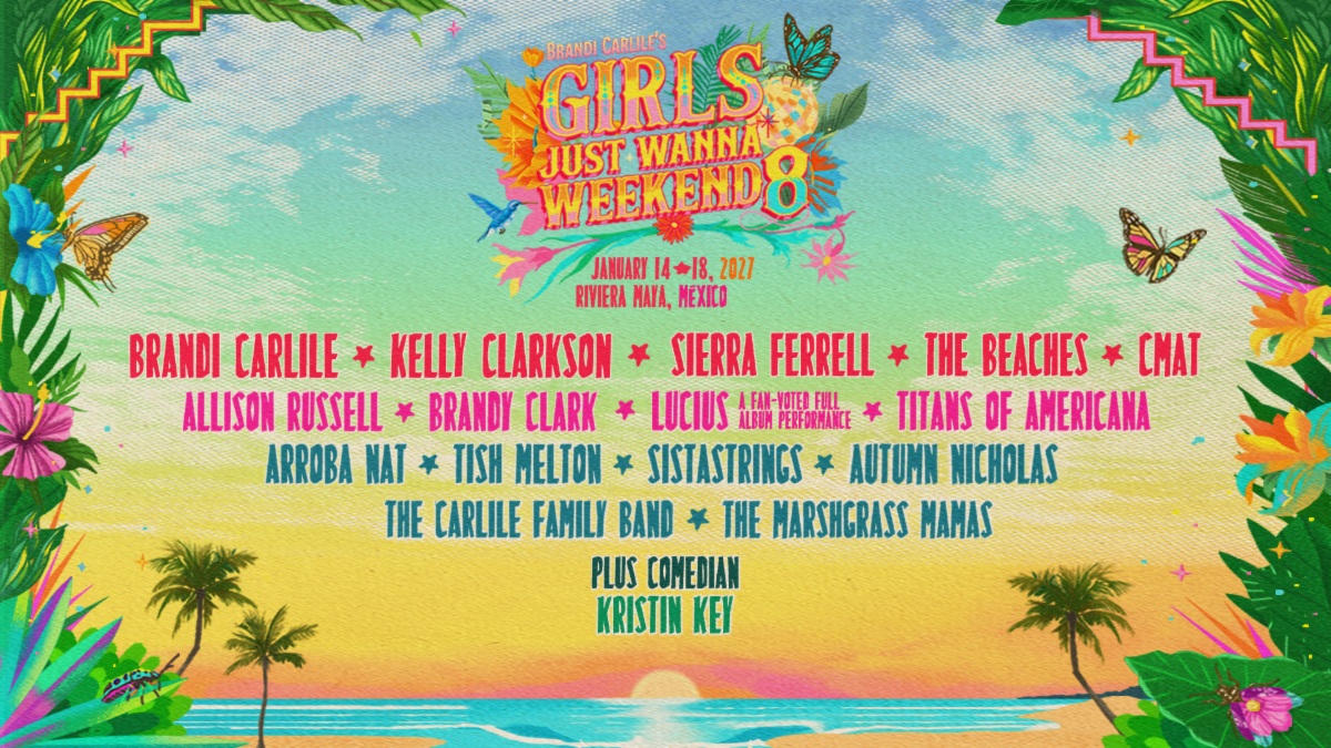 Brandi Carlile’s Girls Just Wanna Weekend 2027 Lineup